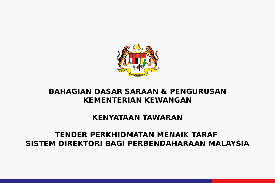 Tender Perkhidmatan Menaik Taraf Sistem Direktori Bagi Perbendaharaan Malaysia